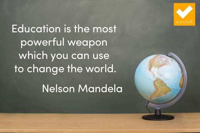 Education is the most powerful weapon which you can use?